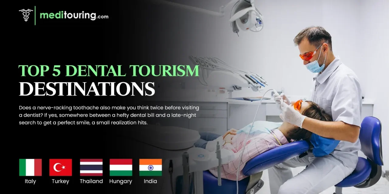 Top 5 Dental Tourism Destinations in 2026